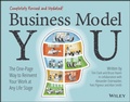 Cover: Business Model You: The One-Page Way to Reinvent Y our Work at Any Life Stage 2nd Edition - Wiley