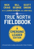 Cover: Emerging Leader's Guide to True North: Leading Aut hentically in Today's Workplace - Wiley