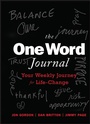 Cover: The One Word Journal: Your Weekly Journey for Life -Change - Wiley