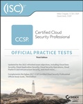 Cover: (ISC)2 CCSP Certified Cloud Security Professional Official Practice Tests, Third Edition - Sybex Inc.,U.S.