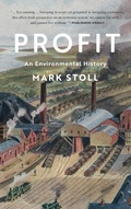 Cover: Profit: An Environmental History - Polity Press