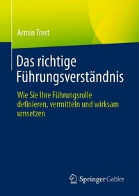Abbildung von: Das richtige Führungsverständnis - Springer Gabler
