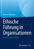 Cover: Ethische F&uuml;hrung in Organisationen - Springer Gabler
