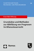 Cover: Grunds&auml;tze und Methoden zur Abbildung von Prognosen im Bilanzsteuerrecht - Nomos