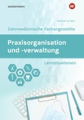 Cover: Praxisorganisation und -verwaltung / Praxisorganisation und -verwaltung f&uuml;r Zahnmedizinische Fachangestellte - Bildungsverlag EINS