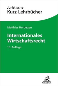 Enlarge image Cover: Internationales Wirtschaftsrecht - C.H.BECK