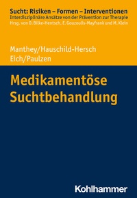 Abbildung von: Medikamentöse Suchtbehandlung - Kohlhammer