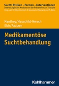 Cover: Medikament&ouml;se Suchtbehandlung - Kohlhammer
