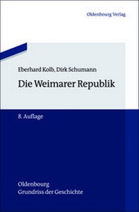 Enlarge image Cover: Die Weimarer Republik - De Gruyter Oldenbourg