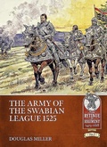 Cover: The Army of the Swabian League 1525 - Helion & Company