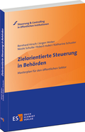 Cover: Zielorientierte Steuerung in Beh&ouml;rden - Erich Schmidt Verlag