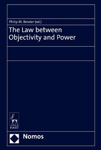 Enlarge image Cover: The Law between Objectivity and Power - Nomos/Hart