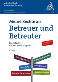 Abbildung von: Meine Rechte als Betreuer und Betreuter - C.H.BECK