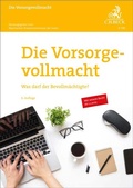 Abbildung von: Die Vorsorgevollmacht - C.H.BECK