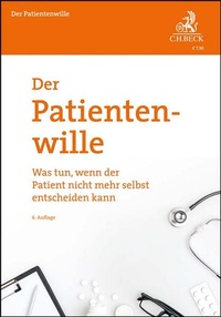Abbildung von: Der Patientenwille - C.H.BECK