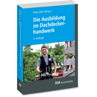 Abbildung von: Die Ausbildung im Dachdeckerhandwerk - Rudolf Müller Verlag