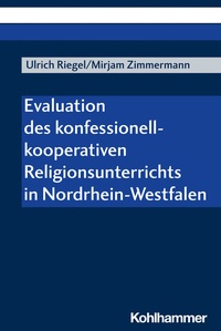 Abbildung von: Evaluation des konfessionell-kooperativen Religionsunterrichts in Nordrhein-Westfalen - Kohlhammer