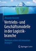 Cover: Vertriebs- und Gesch&auml;ftsmodelle in der Logistikbranche - Springer Gabler