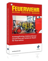Abbildung von: Aushangpflichtige Unfallverhütungsvorschriften und Technische Regeln für Feuerwehren - Forum Verlag Herkert