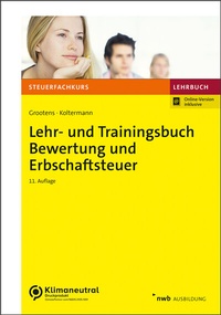 Abbildung von: Lehr- und Trainingsbuch Bewertung und Erbschaftsteuer - NWB
