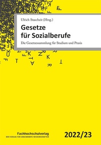 Abbildung von: Gesetze für Sozialberufe - Fachhochschulverlag Frankfurt a.M. Der Verlag für angewandte Wissenschaft