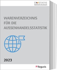 Abbildung von: Warenverzeichnis für die Außenhandelsstatistik 2023 - Reguvis Fachmedien