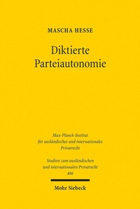 Abbildung von: Diktierte Parteiautonomie - Mohr Siebeck