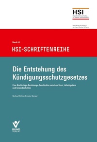 Abbildung von: Die Entstehung des Kündigungsschutzgesetzes - Bund-Verlag