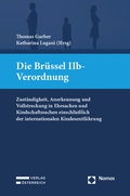 Cover: Die Br&uuml;ssel IIb-Verordnung - Verlag &Ouml;sterreich