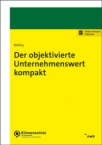 Abbildung von: Der objektivierte Unternehmenswert kompakt - NWB