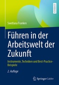 Cover: F&uuml;hren in der Arbeitswelt der Zukunft - Springer Gabler