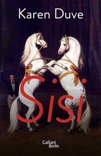 Enlarge image Cover: Sisi - Galiani Berlin