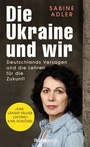 Cover: Die Ukraine und wir - Christoph Links Verlag
