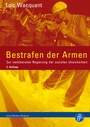 Cover: Bestrafen der Armen - Barbara Budrich