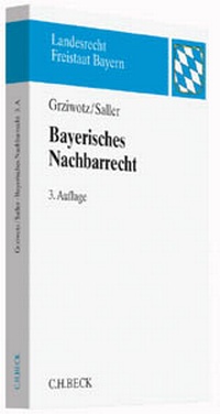 Abbildung von: Bayerisches Nachbarrecht - C.H.BECK