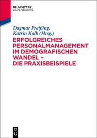 Abbildung von: Erfolgreiches Personalmanagement im demografischen Wandel - De Gruyter Oldenbourg
