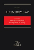 Abbildung von: EU Energy Law, Volume IX: European External Energy Law & Policy - Claeys & Casteels Publishers BV