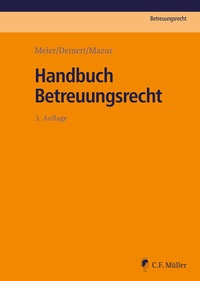 Abbildung von: Handbuch Betreuungsrecht - C.F. Müller