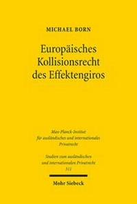 Abbildung von: Europaeisches Kollisionsrecht des Effektengiros - Mohr Siebeck