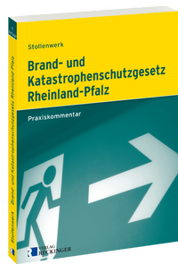 Abbildung von: Brand- und Katastrophenschutzgesetz Rheinland-Pfalz - Verlag W. Reckinger
