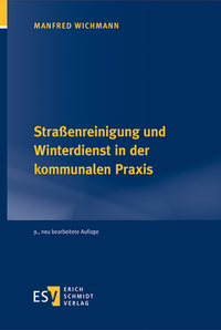 Abbildung von: Straßenreinigung und Winterdienst in der kommunalen Praxis - Erich Schmidt Verlag