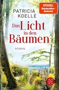 Cover: Das Licht in den B&auml;umen - S. Fischer
