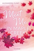 Cover: Maple-Creek-Reihe, Band 1: Meet Me in Maple Creek - Ravensburger