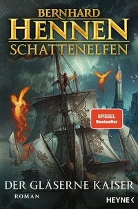 Abbildung von: Schattenelfen - Der Gläserne Kaiser - Heyne
