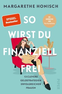 Abbildung von: So wirst du finanziell frei - Piper