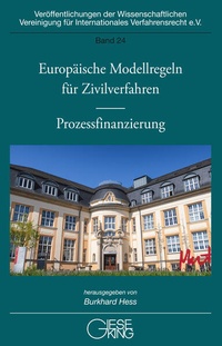 Abbildung von: Europäische Modellregeln für Zivilverfahren - Prozessfinanzierung - Gieseking