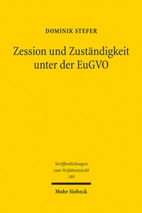 Abbildung von: Zession und Zuständigkeit unter der EuGVO - Mohr Siebeck