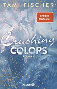 Enlarge image Cover: Crushing Colors - Knaur Taschenbuch