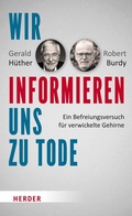 Cover: Wir informieren uns zu Tode - Verlag Herder