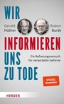 Cover: Wir informieren uns zu Tode - Verlag Herder